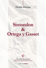Simondon & Ortega y Gasset - Nicolas Dittmar-Ségura