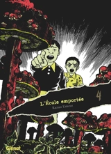 L'école emportée : édition originale. Vol. 4 - Kazuo Umezu
