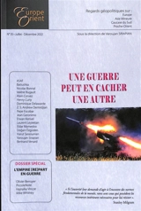 Europe & Orient, n° 35. Une guerre peut en cacher une autre