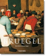 Pieter Bruegel l'Ancien : vers 1525-1569 : paysans, fous et démons - Rose-Marie Hagen