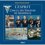 L'esprit Cercle des nageurs de Marseille - Patrick Fancello