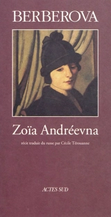 Zoïa Andréevna - Nina Nikolaïevna Berberova