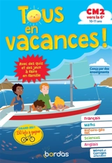 Tous en vacances ! CM2 vers la 6e, 10-11 ans - Christophe Cassagnade