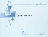 La course aux notes : jeu complémentaire à la méthode Martenot - Maurice Martenot