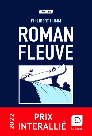 Roman fleuve - Philibert Humm