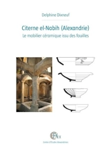 Citerne el-Nabih (Alexandrie) : le mobilier céramique issu des fouilles - Delphine Dixneuf
