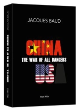 China-US : the war of all dangers - Jacques Baud