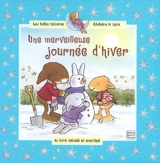 Une merveilleuse journée d'hiver : un livre velouté et scintillant - Lianne Payne