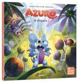 Azuro a disparu ! - Laurent Souillé