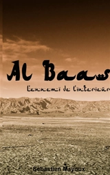Al Baas : L'ennemi de l'intérieur - Sébastien Mayoux