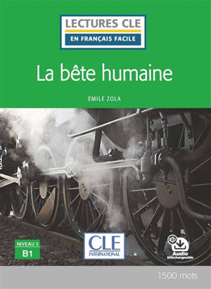 La bête humaine - Emile Zola