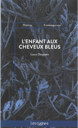 L'enfant aux cheveux bleus - Laura Desprein