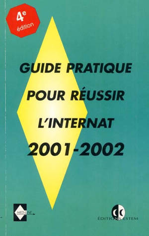 Guide pratique pour réussir l'internat 2001-2002 - Marie-Christine Renaud