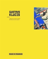 Gustavs Klucis (1895-1938) : collection du Musée national des beaux-arts de Lettonie : exposition, Strasbourg, Musée d'art moderne et contemporain, 18 novembre 2005-26 février 2006