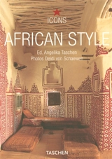 African style : exteriors, interiors, details - Deidi von Schaewen