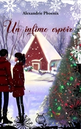 Un infime espoir - Alexandrie Phoenix