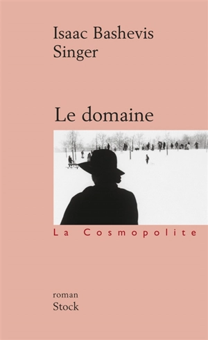 Le domaine - Isaac Bashevis Singer