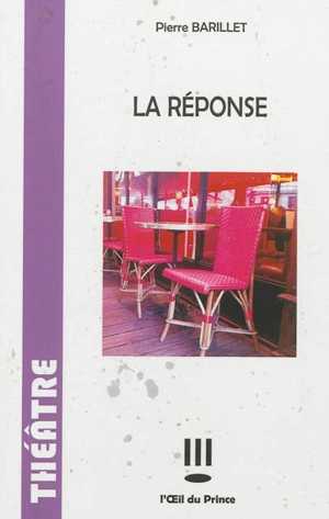 La réponse - Pierre Barillet