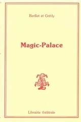 Magic-Palace - Pierre Barillet