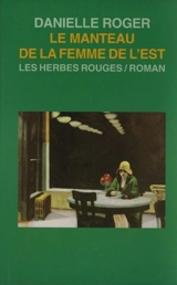 Le manteau de la femme de l'Est - Roger, Danielle