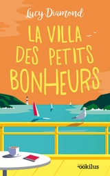 La villa des petits bonheurs - Lucy Diamond