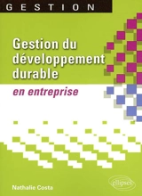 Gestion du développement durable en entreprise - Nathalie Costa
