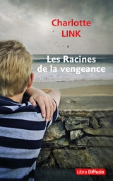 Les racines de la vengeance - Charlotte Link