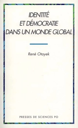 Identité et démocratie dans un monde global - René Wadih Otayek