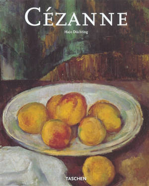 Paul Cézanne, 1839-1906 : de la nature à l'art - Hajo Düchting