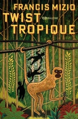Twist tropique - Francis Mizio