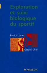 Exploration et suivi biologique du sportif - Patrick Laure