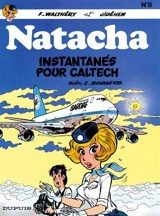 Natacha. Vol. 8. Instantanés pour Caltech - François Walthéry