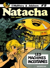 Natacha. Vol. 9. Les machines incertaines - François Walthéry