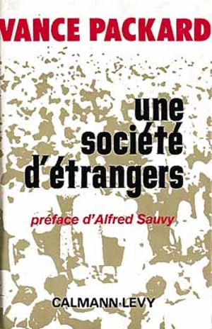 Une société d'étrangers - Vance Packard
