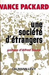 Une société d'étrangers - Vance Packard