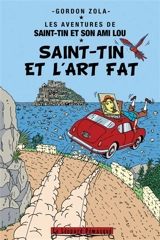 Les aventures de Saint-Tin et son ami Lou. Vol. 24. Saint-Tin et l'art fat - Gordon Zola