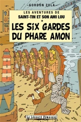 Les aventures de Saint-Tin et son ami Lou. Vol. 12. Les six gardes du phare Amon - Gordon Zola