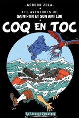 Les aventures de Saint-Tin et son ami Lou. Vol. 16. Coq en toc - Gordon Zola
