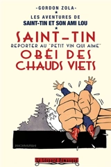 Les aventures de Saint-Tin et son ami Lou. Vol. 23. Saint-Tin obéi des chauds Viêts - Gordon Zola