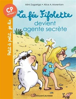 La fée Fifolette devient agente secrète - Mimi Zagarriga