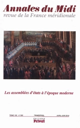 Annales du Midi, n° 302. Les assemblées d'états à l'époque moderne
