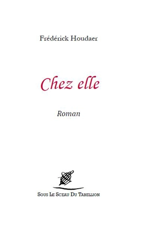 Chez elle - Frédérick Houdaer