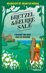 Bretzel & beurre salé. L'habit ne fait pas le moine - Margot Le Moal