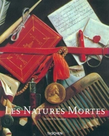 Les natures mortes : réalité et symbolique des choses, la peinture des natures mortes à la naissance des temps modernes - Norbert Schneider