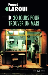 30 jours pour trouver un mari - Fouad Laroui