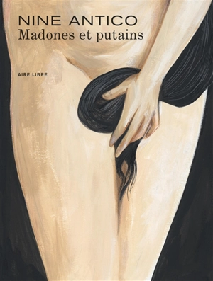 Madones et putains - Nine Antico
