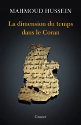 La dimension du temps dans le Coran - Mahmoud Hussein