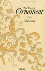 The world of ornament. Die Welt der Ornamente. L'univers de l'ornement - Albert Racinet