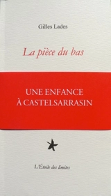 La pièce du bas - Gilles Lades