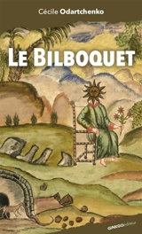 Le bilboquet - Cécile Odartchenko